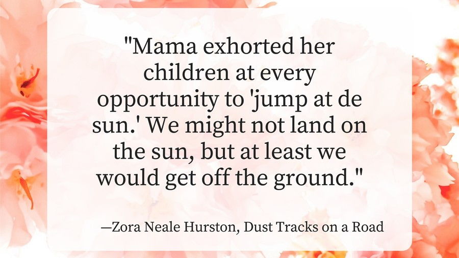 माताओं Day Quotes Zora Neale Hurston