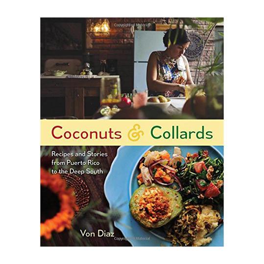 नारियल & Collards: Recipes and Stories from Puerto Rico to the Deep South