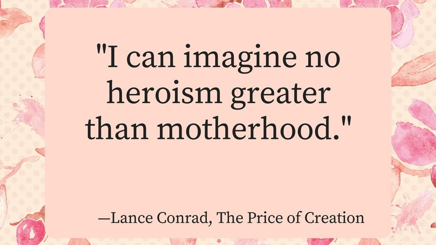 माताओं Day Quotes Lance Conrad