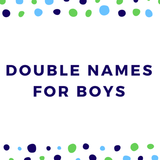 Διπλό Names for Boys