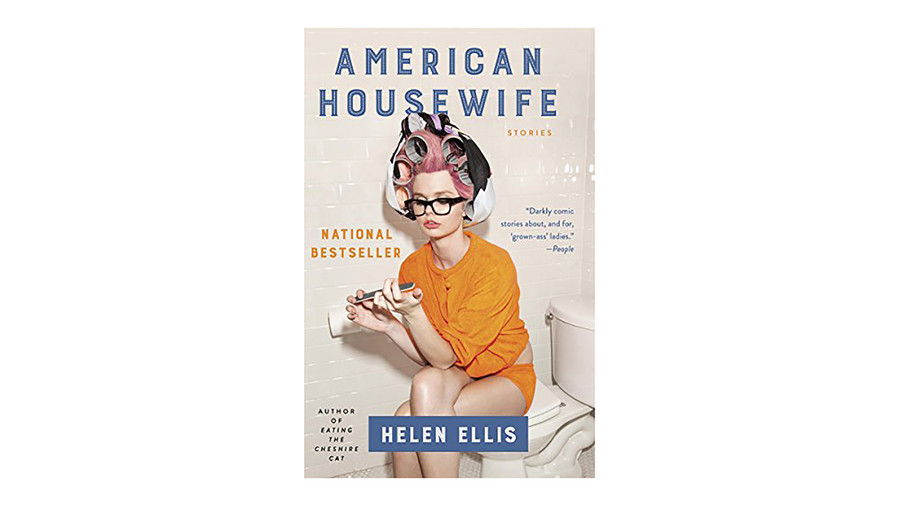 अमेरिकन Housewife by Helen Ellis