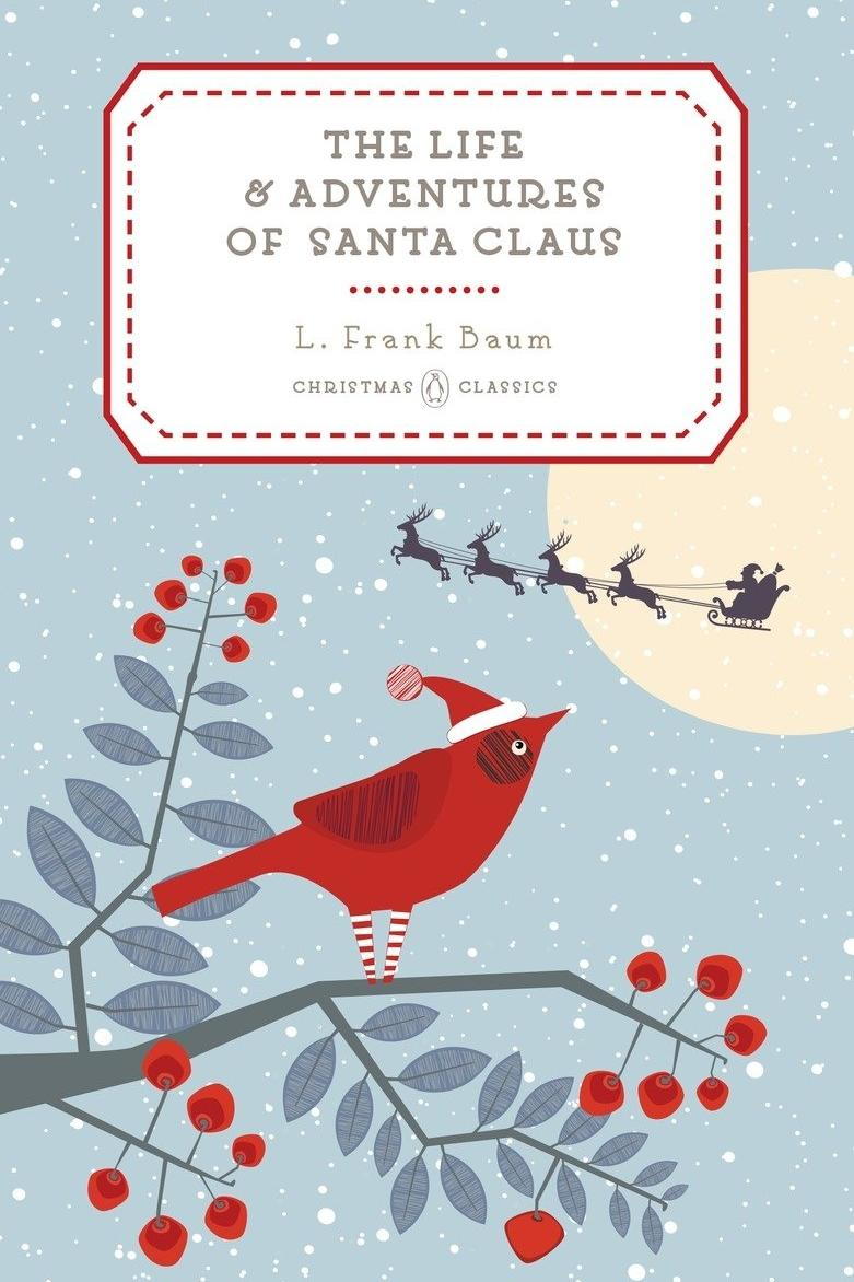  Life and Adventures of Santa Claus by L. Frank Baum