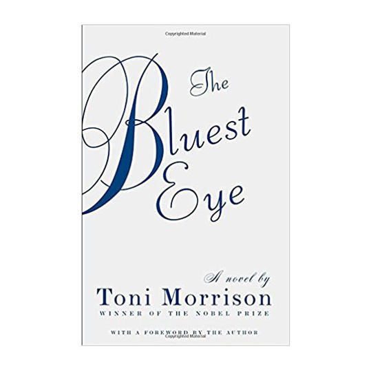ο Bluest Eye by Toni Morrison