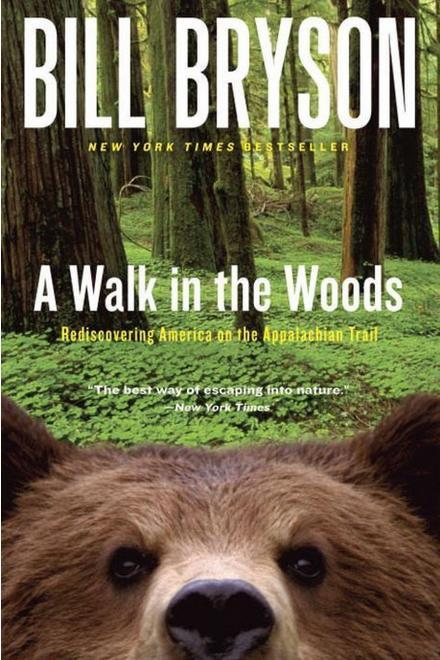 ΕΝΑ Walk in the Woods: Rediscovering America on the Appalachian Trail by Bill Bryson
