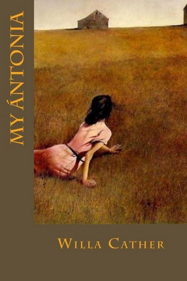 Minun Antonia by Willa Cather