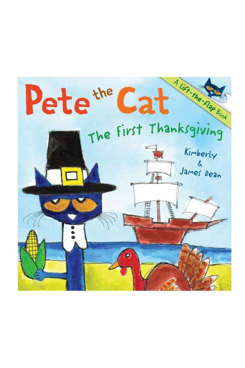 पीट the Cat: The First Thanksgiving by Kimberly and James Dean