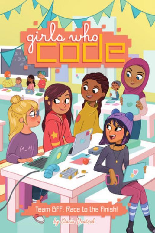 लड़कियाँ Who Code: Team BFF: Race to the Finish! #2 by Stacia Deutsch
