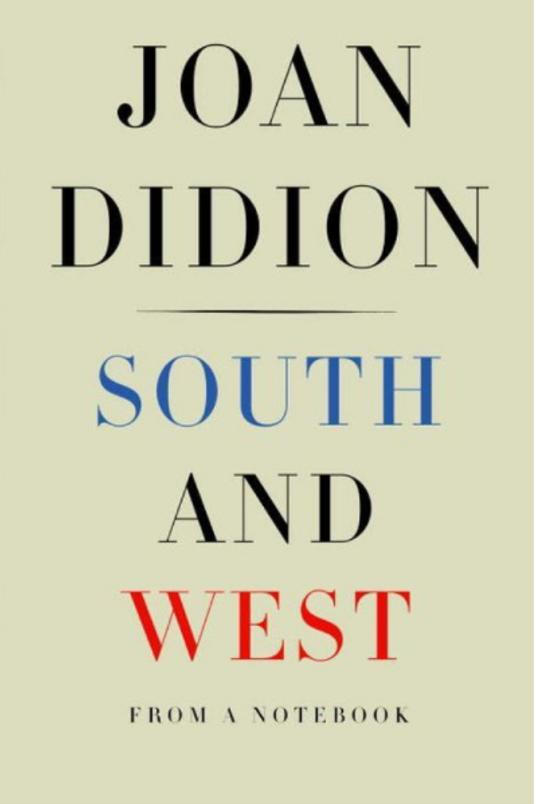 Νότος and West by Joan Didion