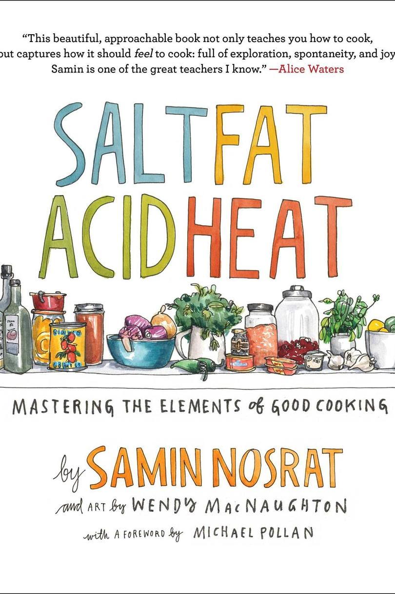 नमक, Fat, Acid, Heat: Mastering the Elements of Good Cooking