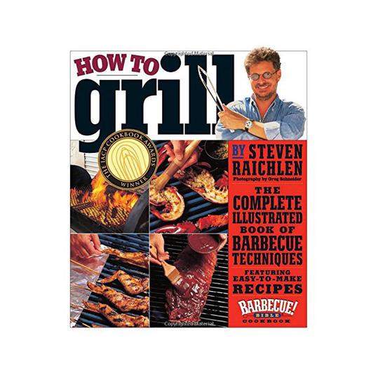 Kako to Grill: The Complete Illustrated Book of Barbecue Techniques