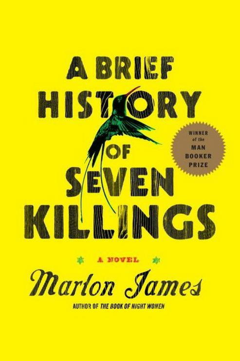  Brief History of Seven Killings by Marlon James