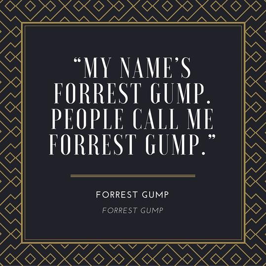 फॉरेस्ट Gump Name Quote