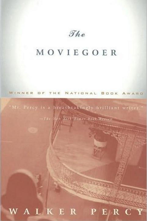  Moviegoer by Walker Percy