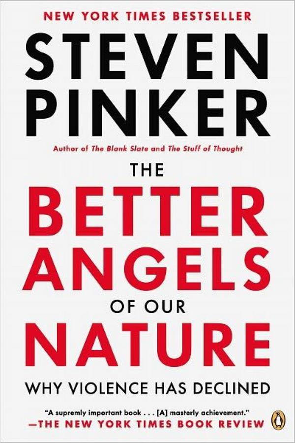 ο Better Angels of Our Nature: Why Violence Has Declined by Stephen Pinker