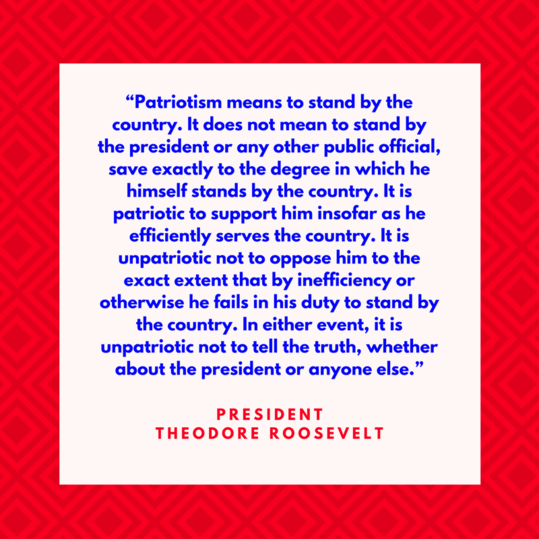 अध्यक्ष Theodore Roosevelt on Patriotism