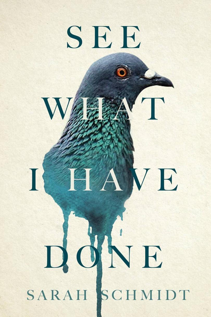 देख What I Have Done by Sarah Schmidt