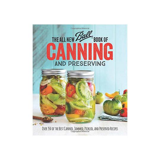  All New Ball Book Of Canning And Preserving