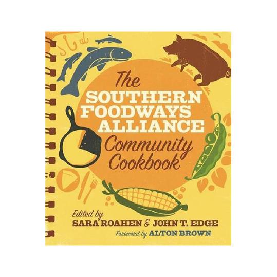  Southern Foodways Alliance Community Cookbook