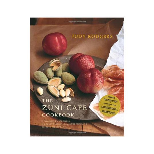  Zuni Café Cookbook: A Compendium of Recipes and Cooking Lessons from San Francisa