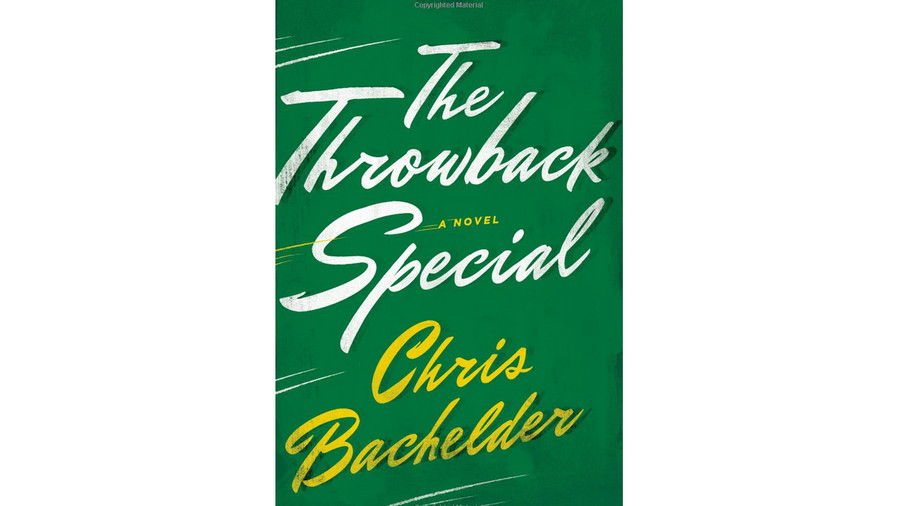  Throwback Special by Chris Bachelder