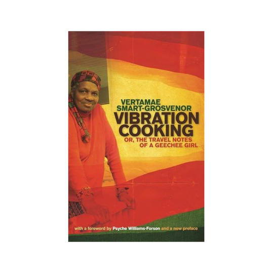 Vibracija Cooking: Or, The Travel Notes of a Geechee Girl 