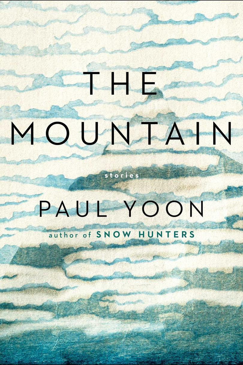 ο Mountain: Stories by Paul Yoon 